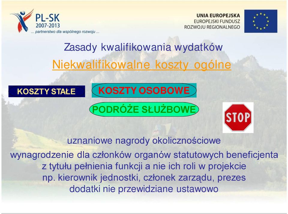 statutowych beneficjenta z tytułu pełnienia funkcji a nie ich roli w