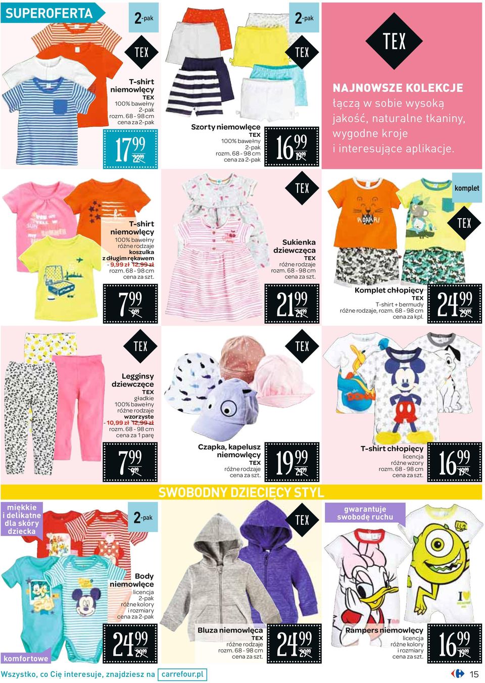 4 9 Legginsy dziewczęce gładkie wzorzyste - 10, zł 1, zł 7 9 Czapka, kapelusz niemowlęcy 16 19 4 T-shirt chłopięcy licencja różne wzory 19 SWOBODNY DZIECIĘCY STYL miękkie i