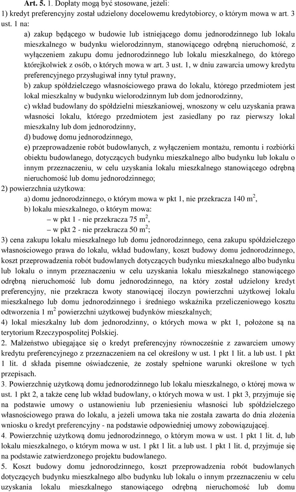 lub lokalu mieszkalnego, do którego którejkolwiek z osób, o których mowa w art. 3 ust.