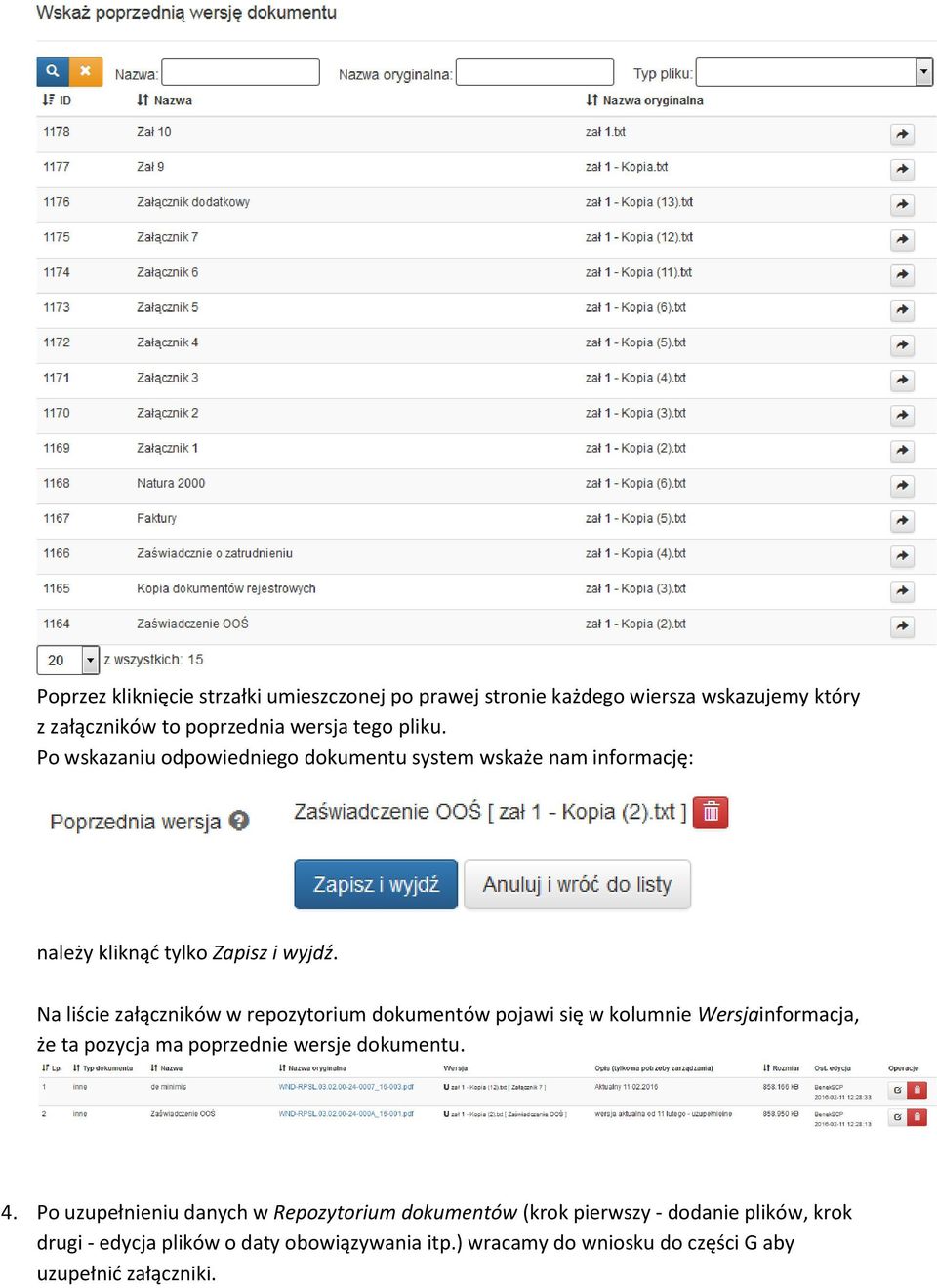 Na liście załączników w repozytorium dokumentów pojawi się w kolumnie Wersjainformacja, że ta pozycja ma poprzednie wersje dokumentu. 4.
