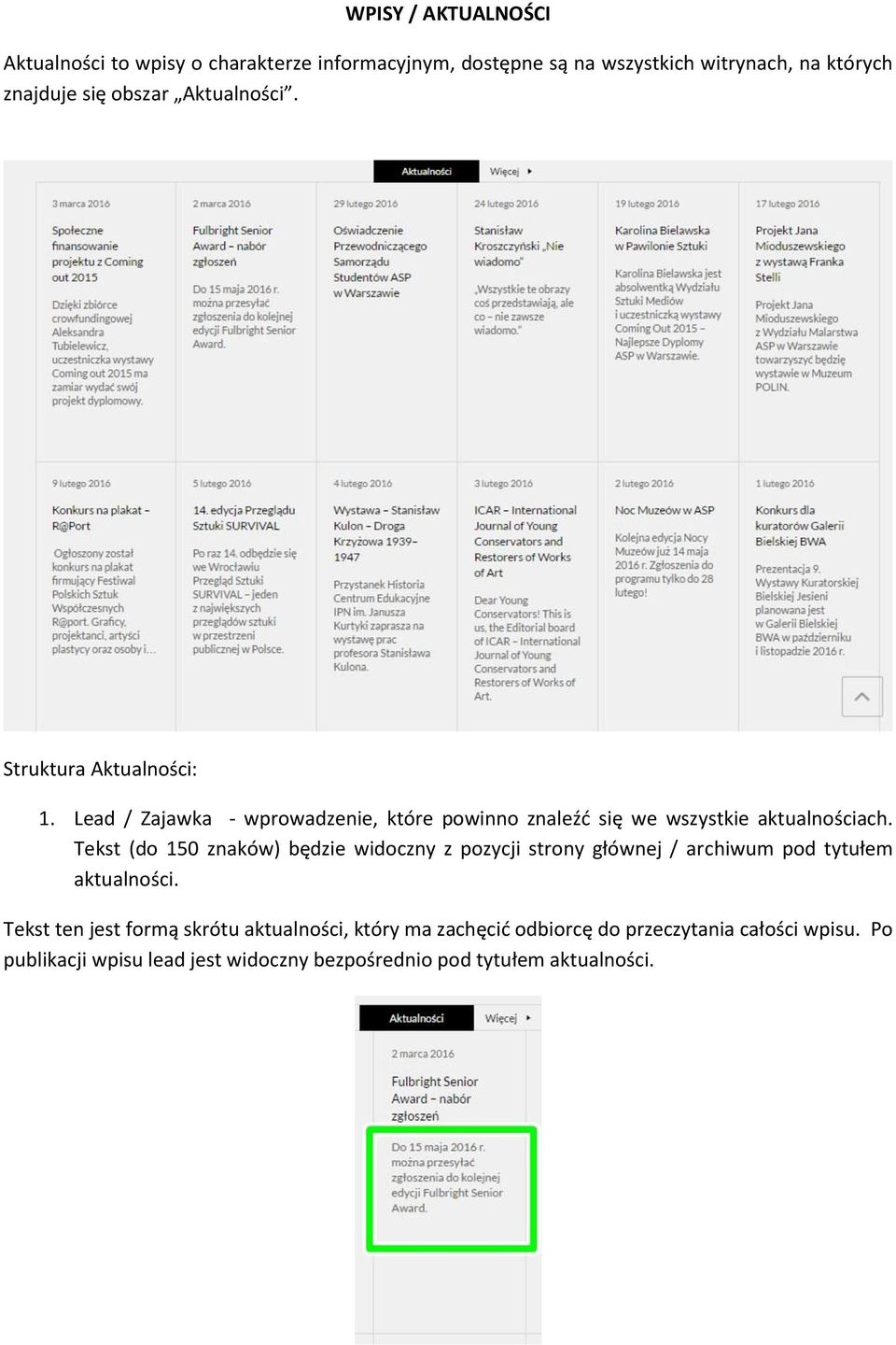 Tekst (do 150 znaków) będzie widoczny z pozycji strony głównej / archiwum pod tytułem aktualności.
