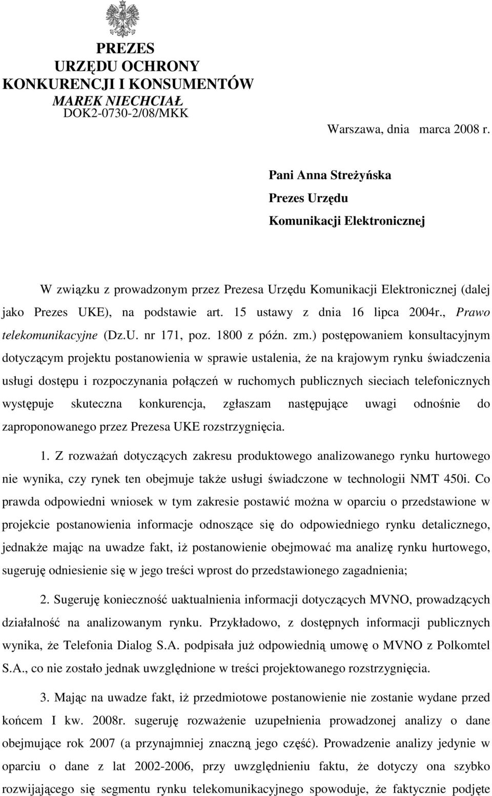 15 ustawy z dnia 16 lipca 2004r., Prawo telekomunikacyjne (Dz.U. nr 171, poz. 1800 z późn. zm.