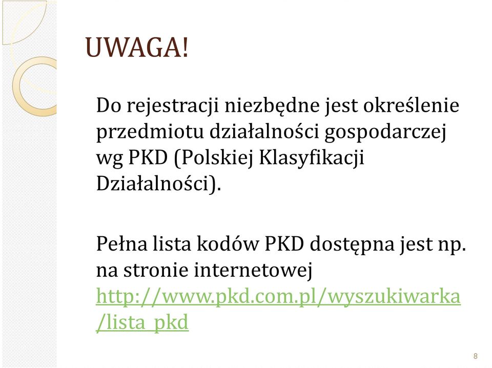 działalności gospodarczej wg PKD (Polskiej Klasyfikacji