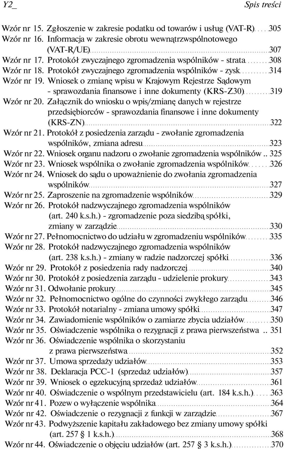 Wniosek o zmianę wpisu w Krajowym Rejestrze Sądowym - sprawozdania finansowe i inne dokumenty (KRS-Z30) 319 Wzór nr 20.