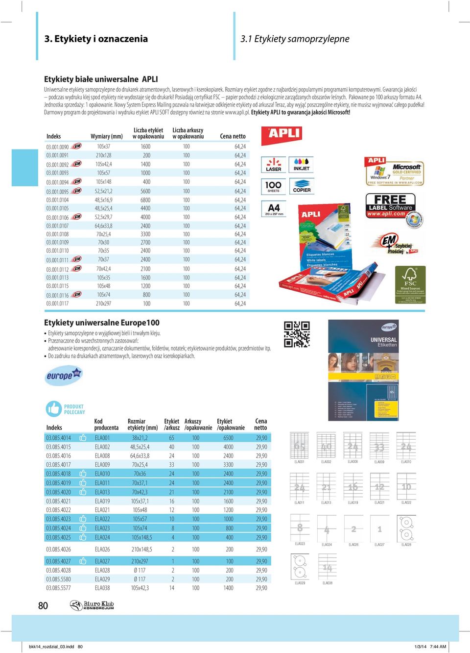 Posiadają certyfikat FSC papier pochodzi z ekologicznie zarządzanych obszarów leśnych. Pakowane po 100 arkuszy formatu A4. Jednostka sprzedaży: 1 opakowanie.