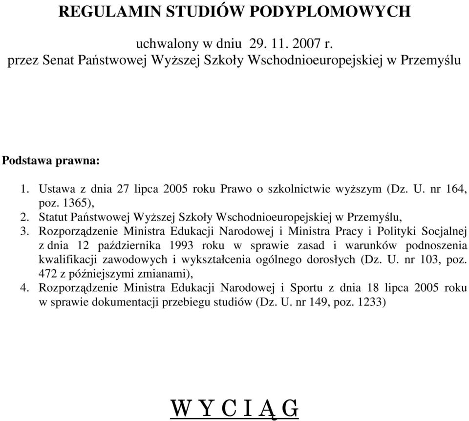 Rozporządzenie Ministra Edukacji Narodowej i Ministra Pracy i Polityki Socjalnej z dnia 12 października 1993 roku w sprawie zasad i warunków podnoszenia kwalifikacji zawodowych i
