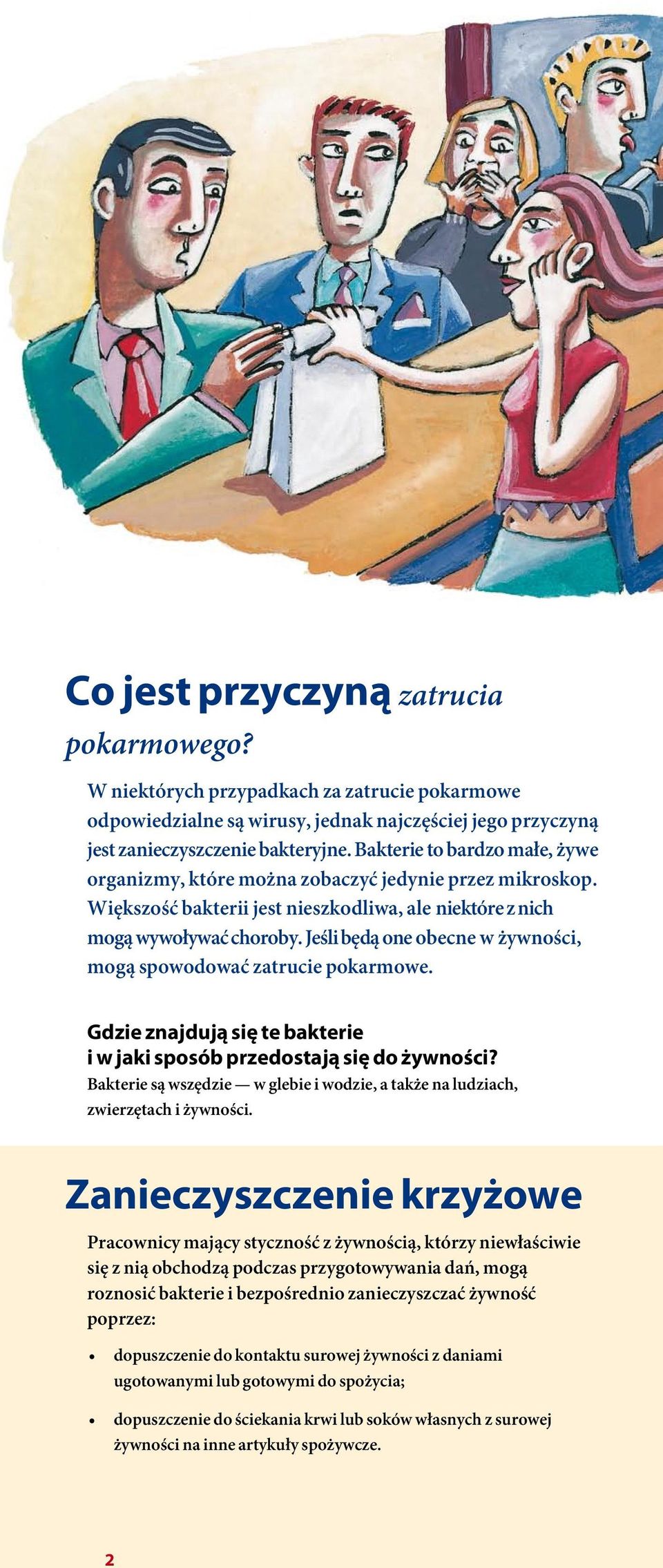 Jeśli będą one obecne w żywności, mogą spowodować zatrucie pokarmowe. Gdzie znajdują się te bakterie i w jaki sposób przedostają się do żywności?