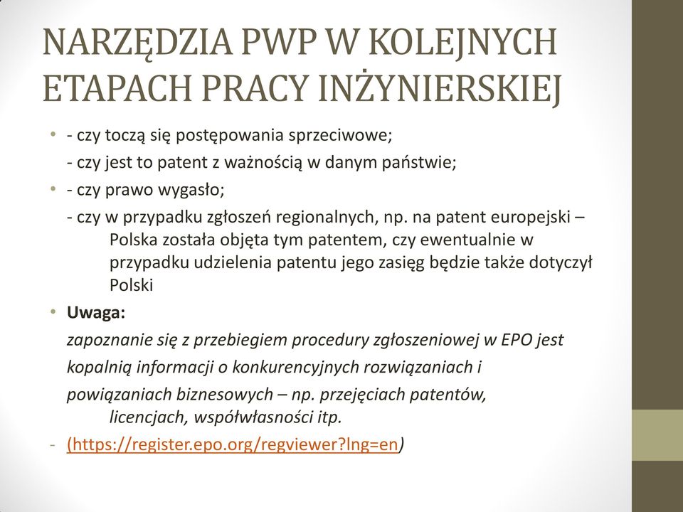 na patent europejski Polska została objęta tym patentem, czy ewentualnie w przypadku udzielenia patentu jego zasięg będzie także dotyczył