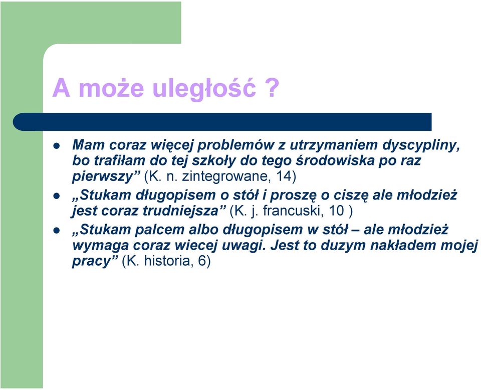 środowiska po raz pierwszy (K. n.