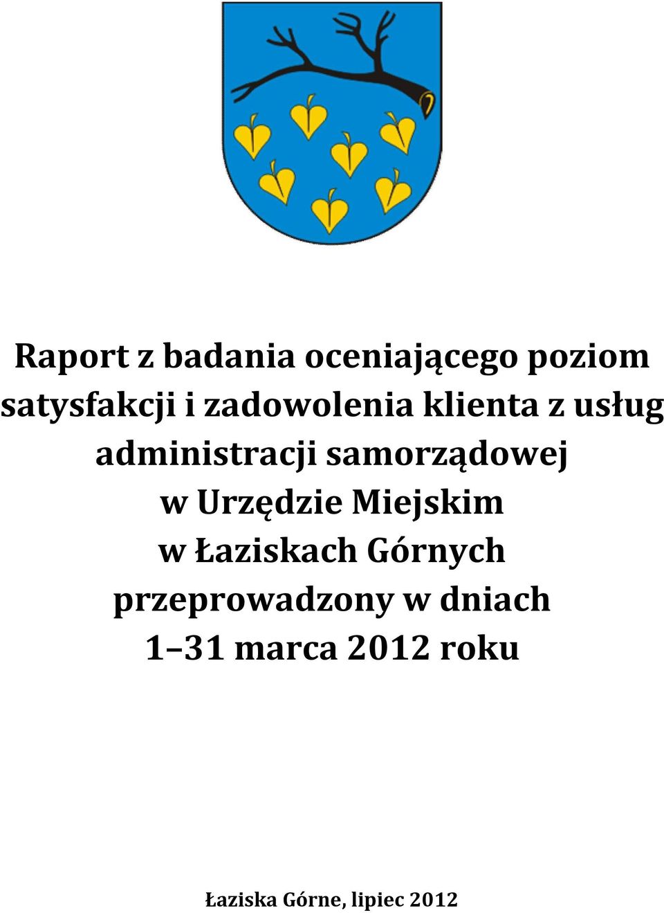 samorządowej w Urzędzie Miejskim w Łaziskach Górnych