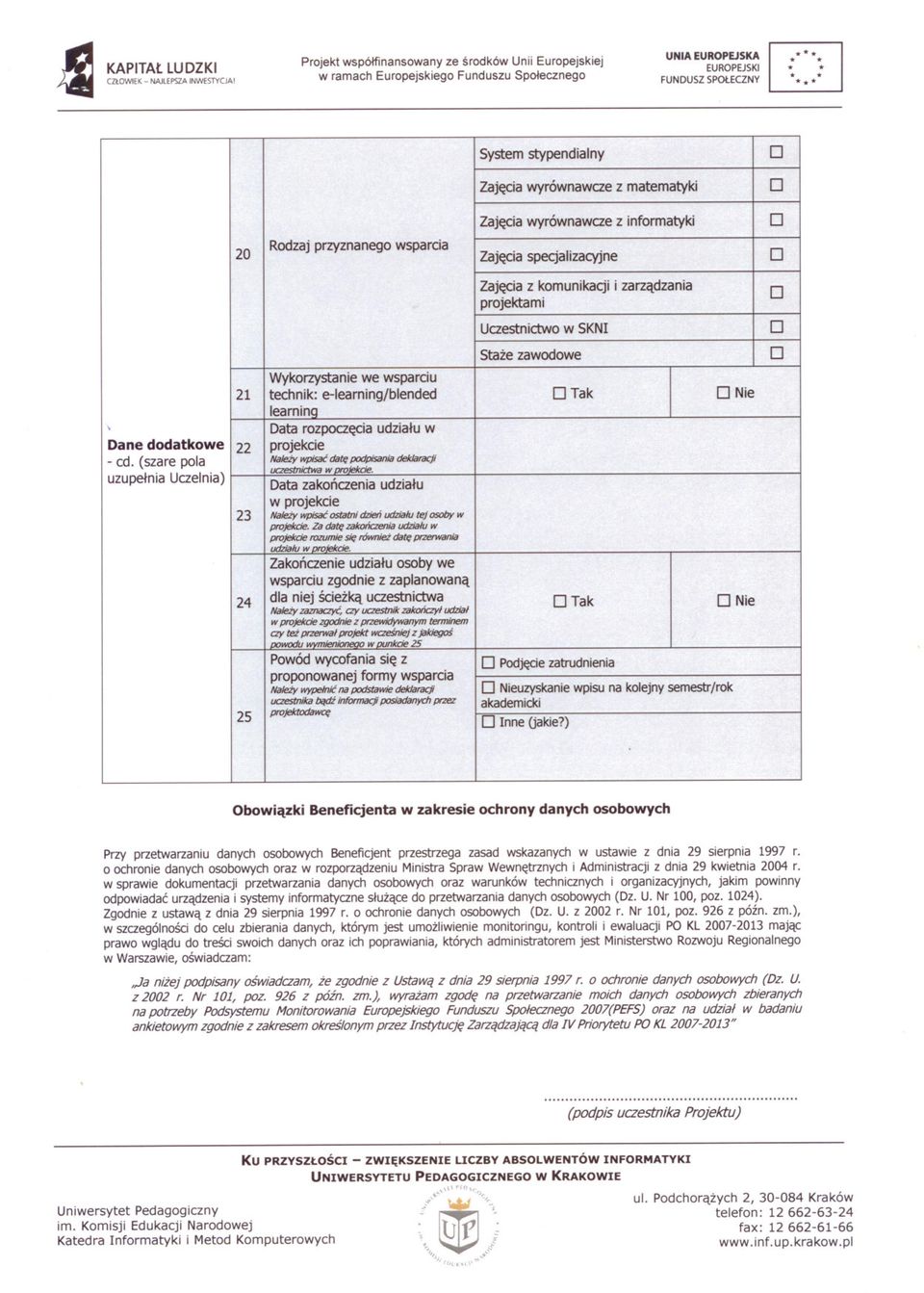 Nalezy DNie pisac rozpoczecia date podpisania udzialu deklaracji ie deklaracji 22 udzialu Tak Uczelnia) uaestnicta "rojpkcie.