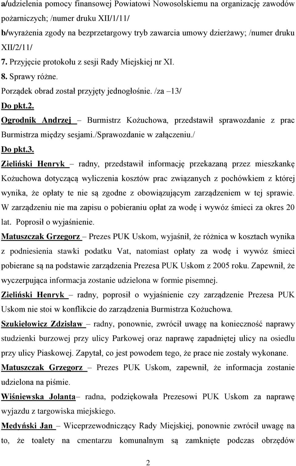 /sprawozdanie w załączeniu./ Do pkt.3.