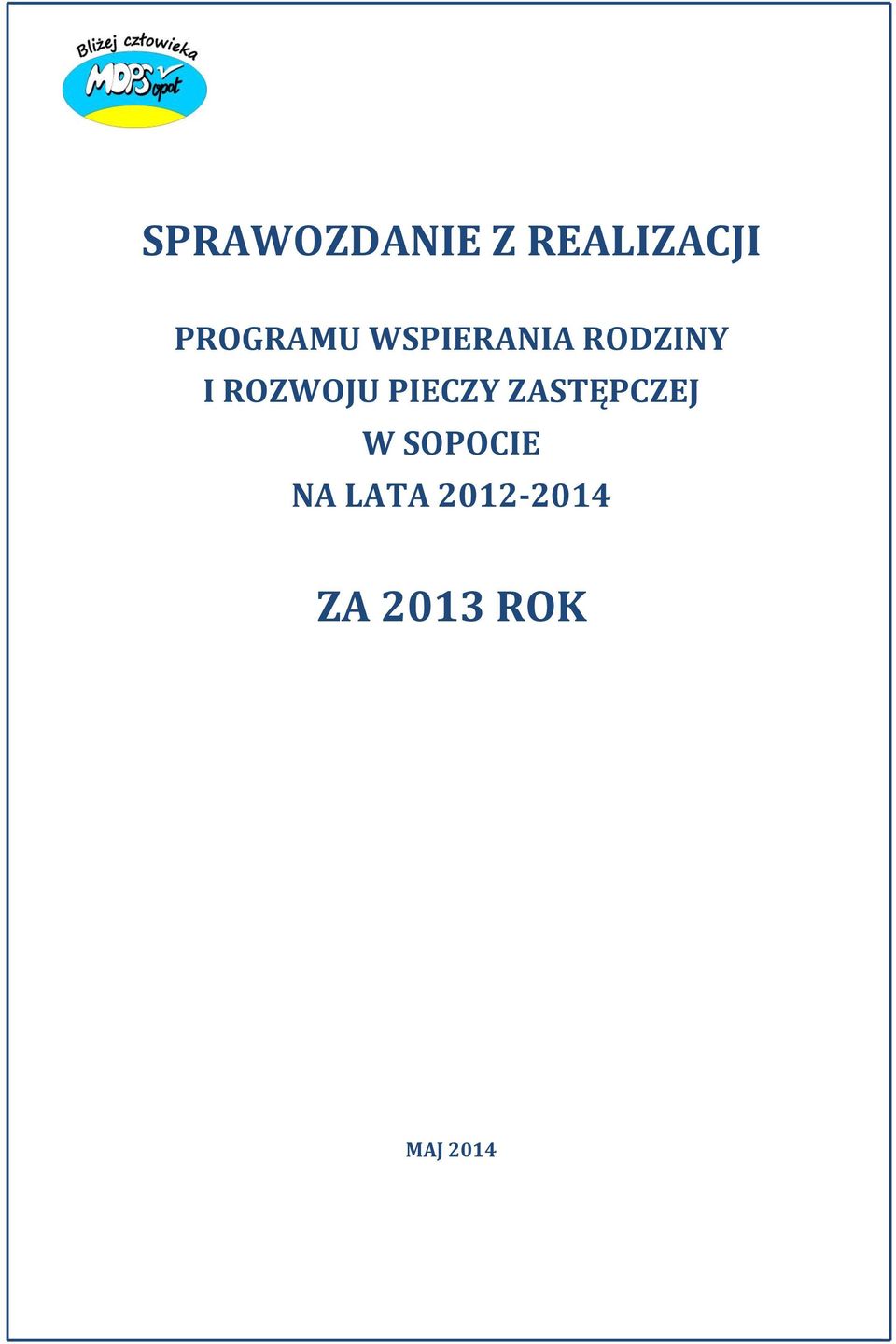 ROZWOJU PIECZY ZASTĘPCZEJ W