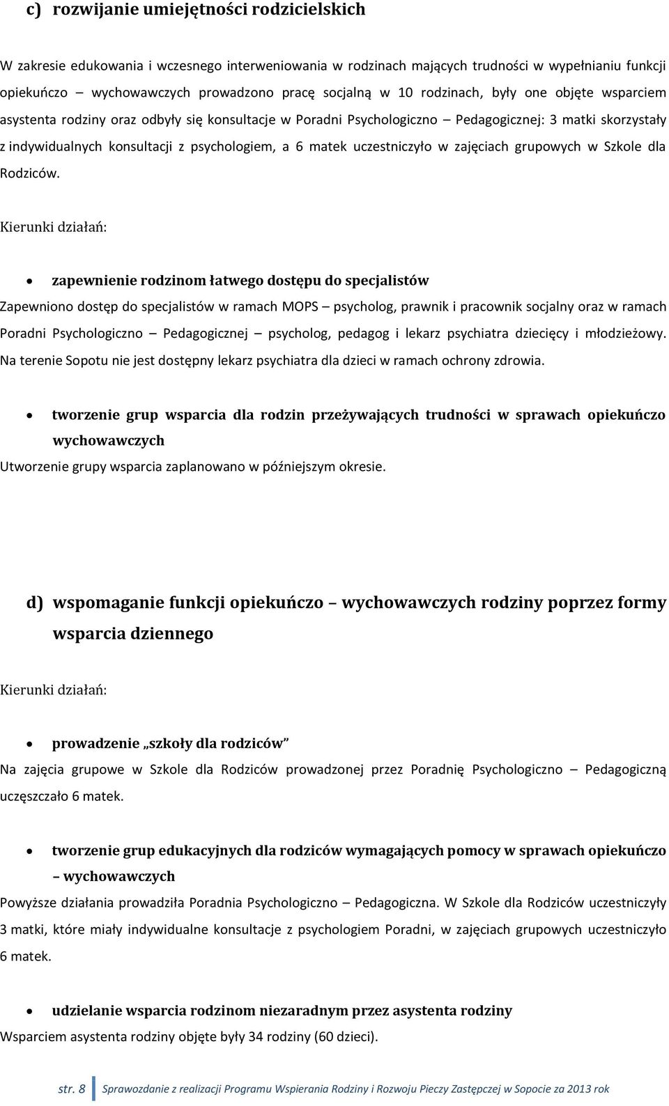 matek uczestniczyło w zajęciach grupowych w Szkole dla Rodziców.