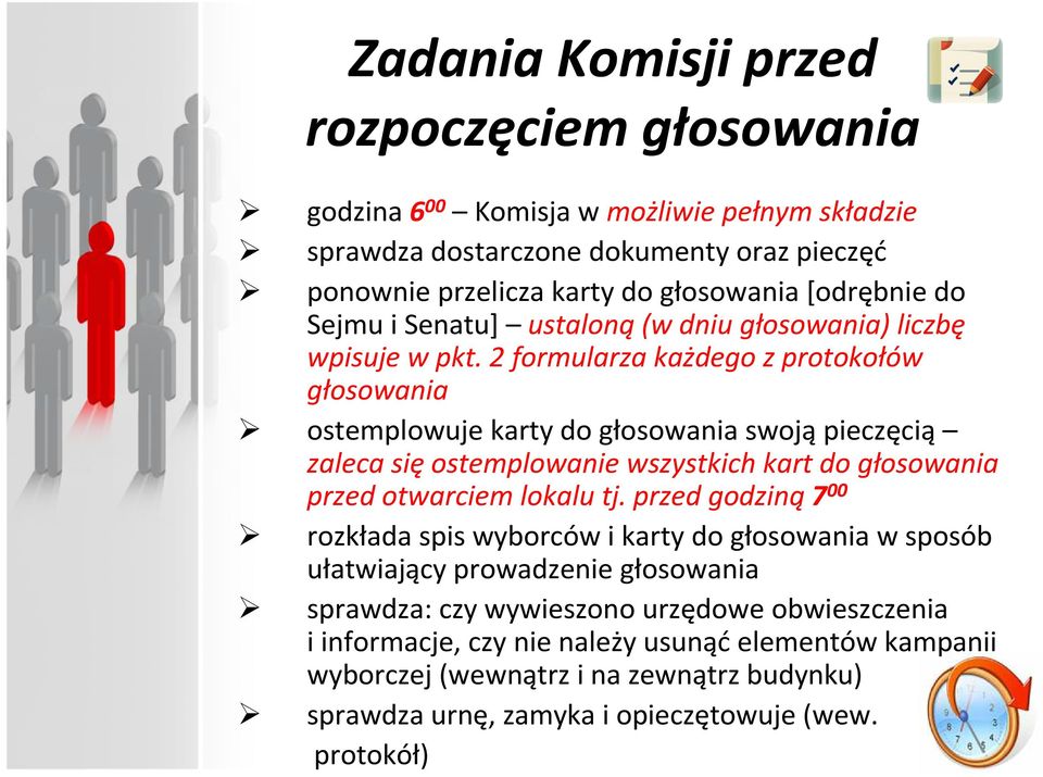 2 formularza każdego z protokołów głosowania ostemplowuje karty do głosowania swoją pieczęcią zaleca sięostemplowanie wszystkich kart do głosowania przed otwarciem lokalu tj.