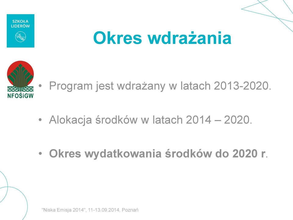 Alokacja środków w latach 2014