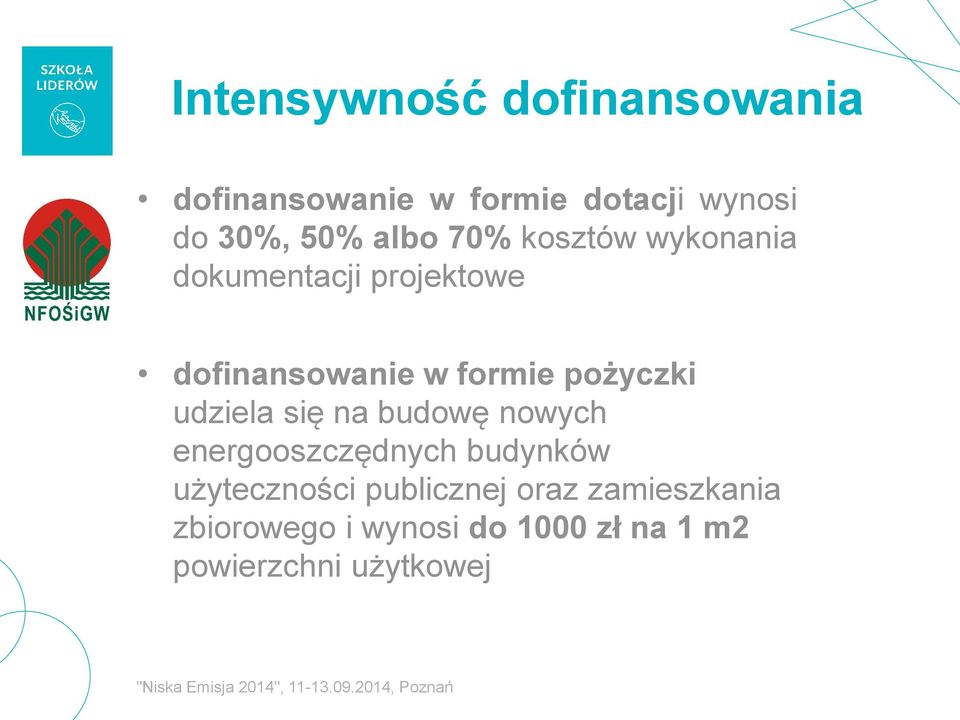 pożyczki udziela się na budowę nowych energooszczędnych budynków użyteczności