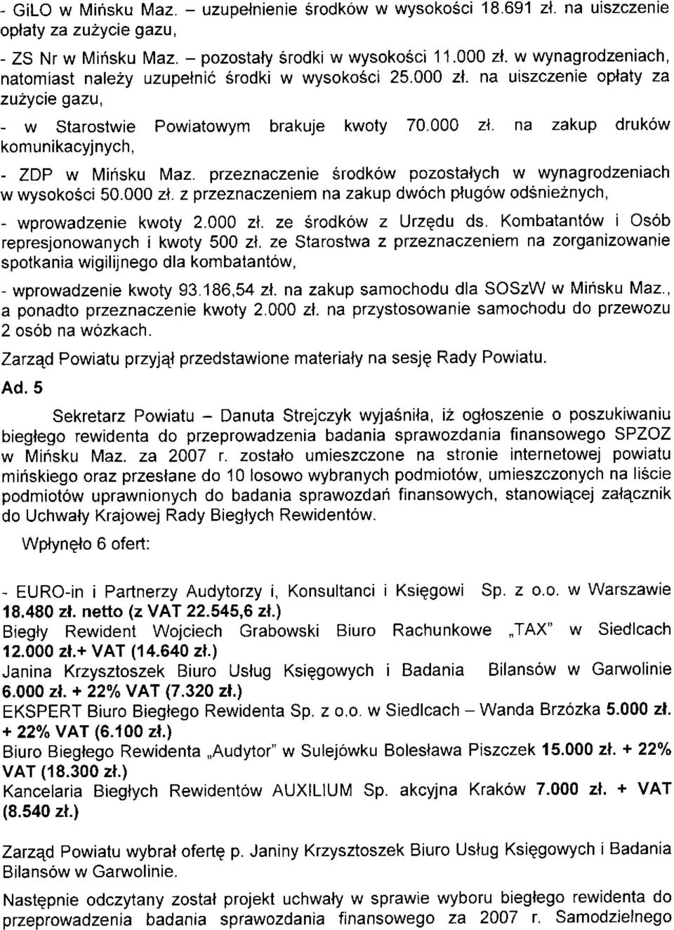 przeznaczenie érodków pozostalych w wynagrodzen ach w wysokoóci 50.000 zi. z przeznaczeniem zakup dwóch plugów od5nie2nych, - wprowadzenie kwoty 2.O00 zt. ze órodków z Urzqdu ds.