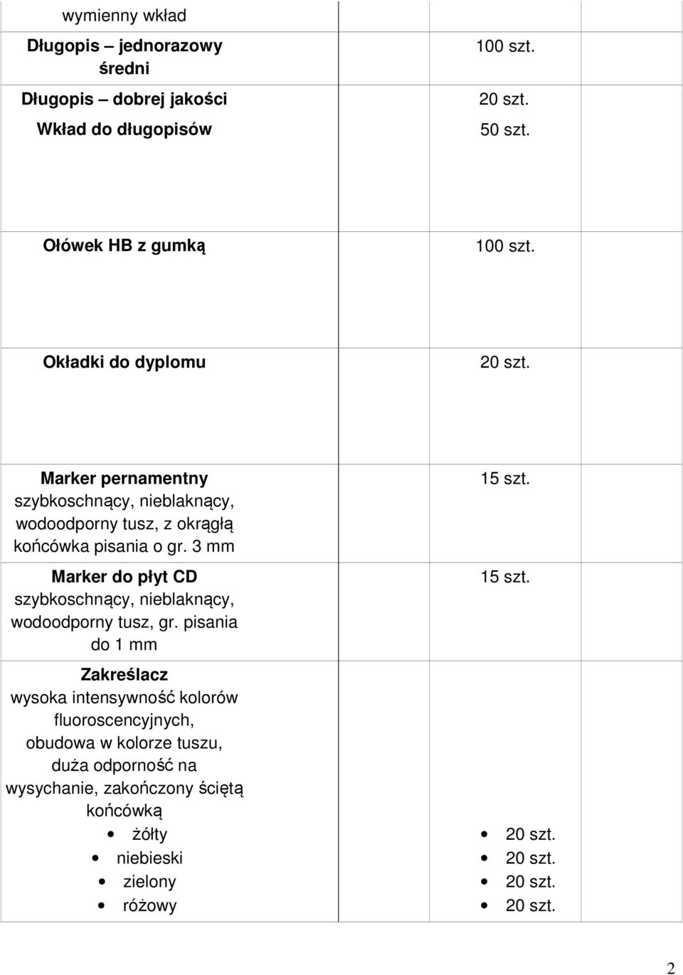 pisania o gr. 3 mm Marker do płyt CD szybkoschnący, nieblaknący, wodoodporny tusz, gr.