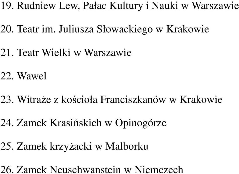Wawel 23. Witraże z kościoła Franciszkanów w Krakowie 24.