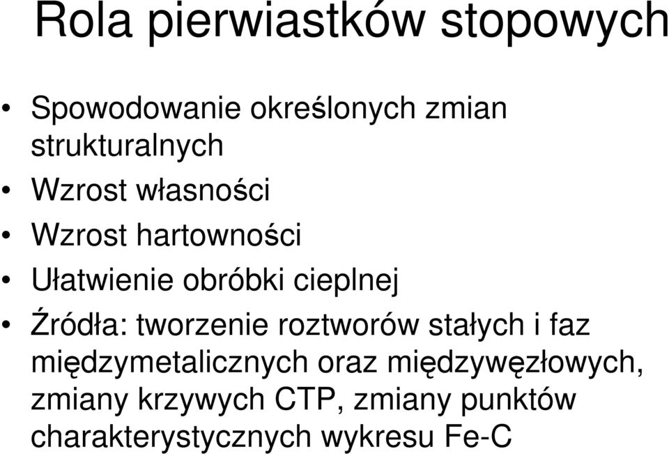 cieplnej Źródła: tworzenie roztworów stałych i faz międzymetalicznych