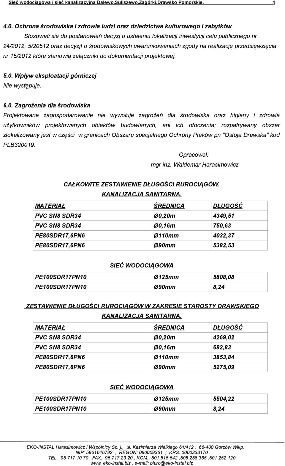 środowiskowych uwarunkowaniach zgody na realizację przedsięwzięcia nr 15/201