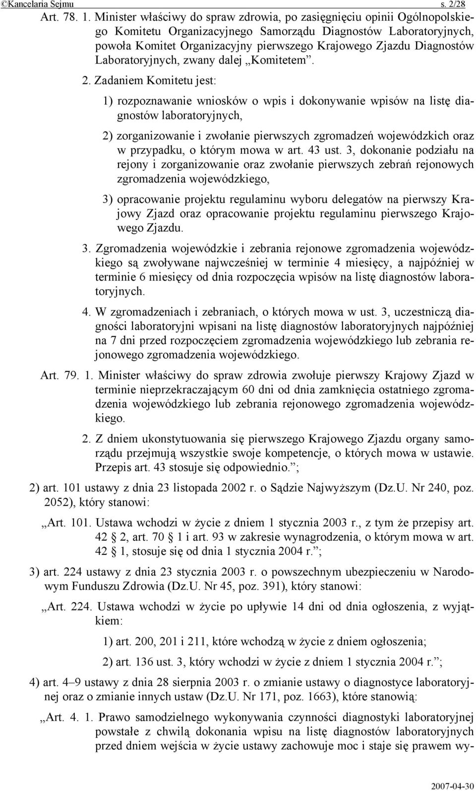 Diagnostów Laboratoryjnych, zwany dalej Komitetem. 2.