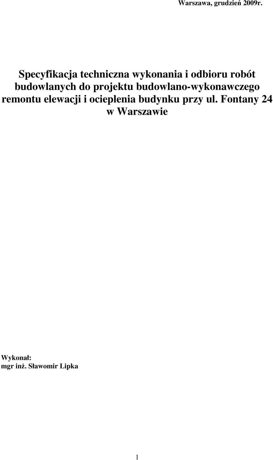 budowlanych do projektu budowlano-wykonawczego remontu