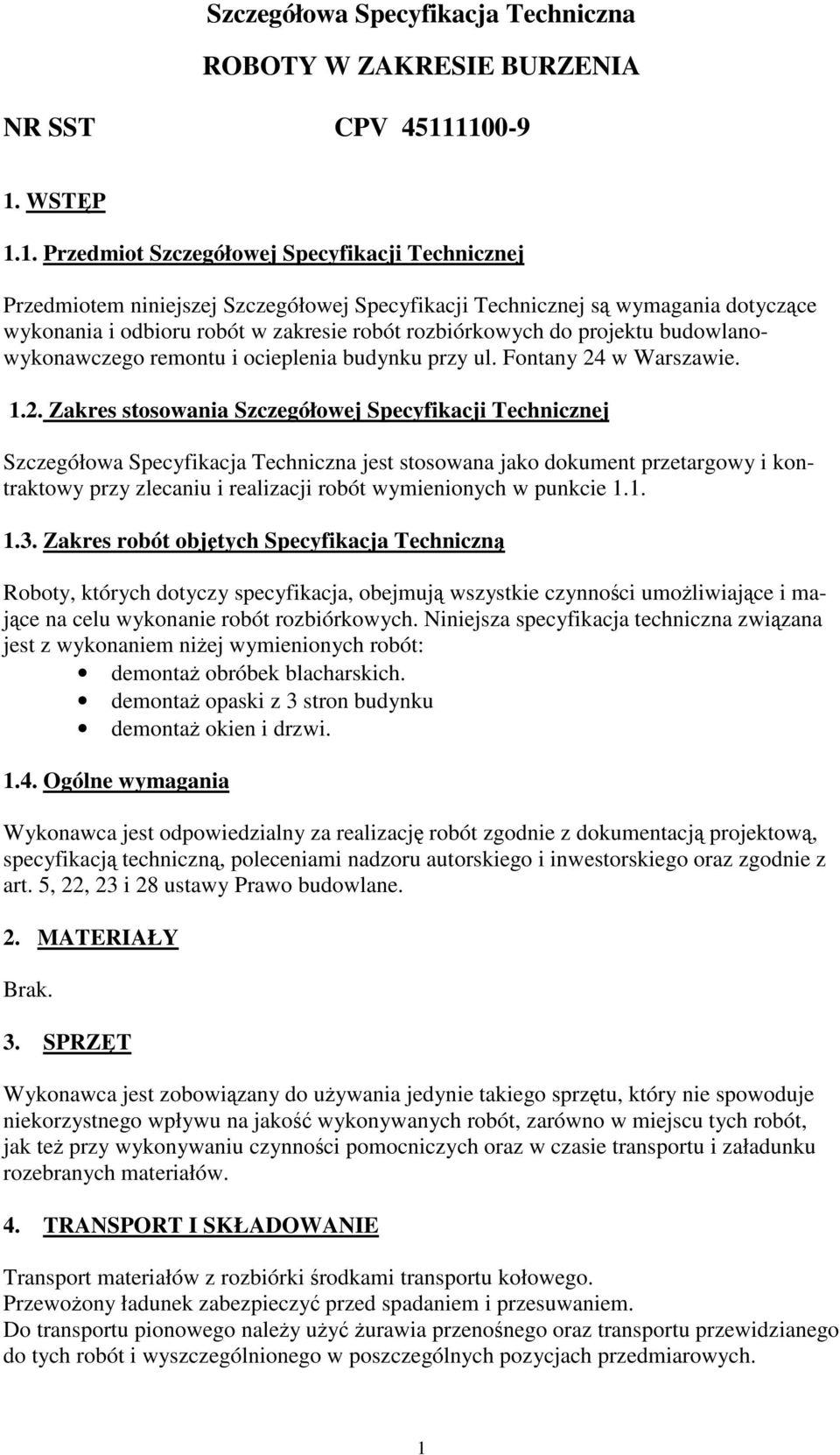rozbiórkowych do projektu budowlanowykonawczego remontu i ocieplenia budynku przy ul. Fontany 24
