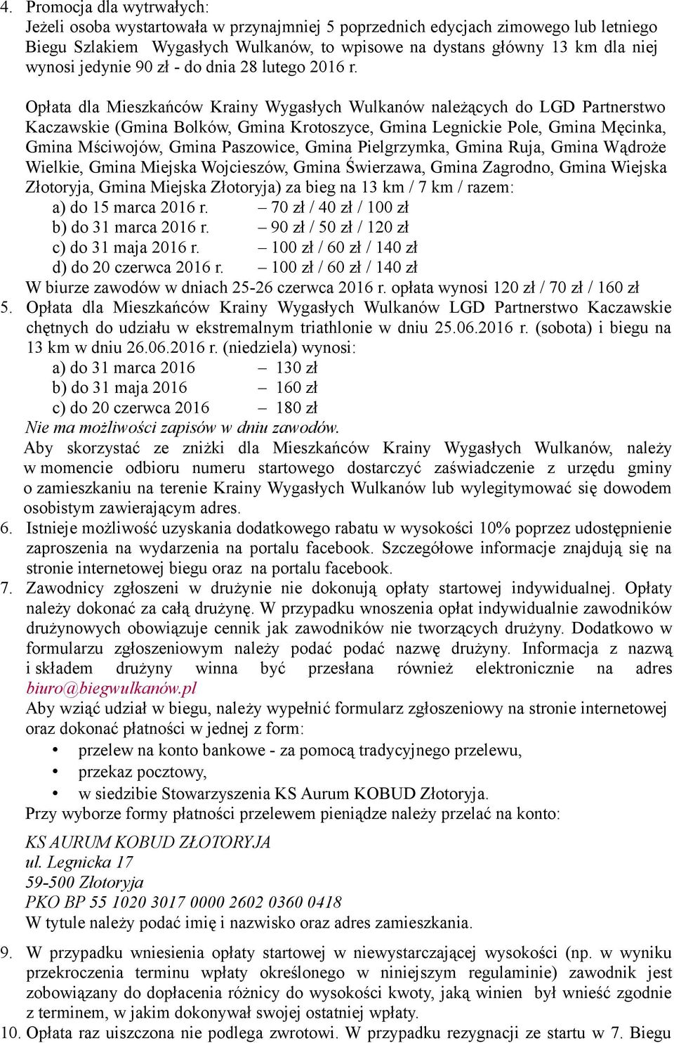 Opłata dla Mieszkańców Krainy Wygasłych Wulkanów należących do LGD Partnerstwo Kaczawskie (Gmina Bolków, Gmina Krotoszyce, Gmina Legnickie Pole, Gmina Męcinka, Gmina Mściwojów, Gmina Paszowice, Gmina