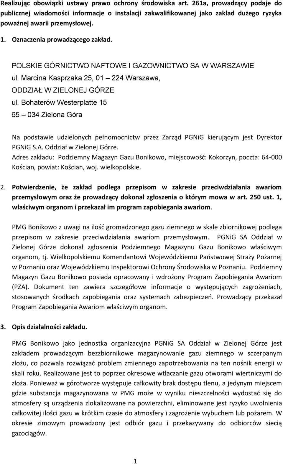 POLSKIE GÓRNICTWO NAFTOWE I GAZOWNICTWO SA W WARSZAWIE ul. Marcina Kasprzaka 25, 01 224 Warszawa, ODDZIAŁ W ZIELONEJ GÓRZE ul.