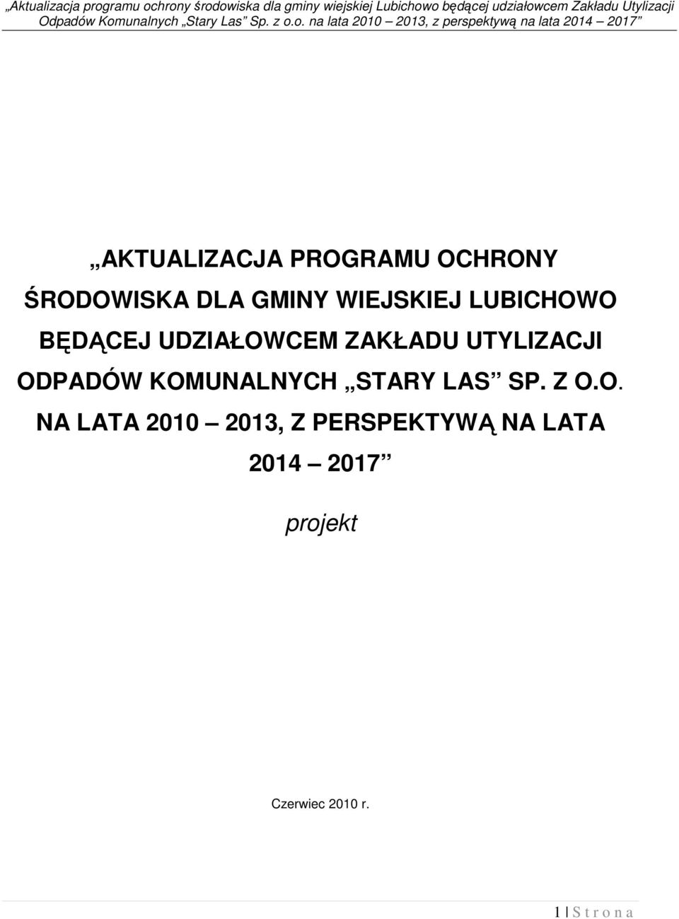 o. na lata 2010 2013, z perspektywą na lata 2014 2017 AKTUALIZACJA PROGRAMU OCHRONY
