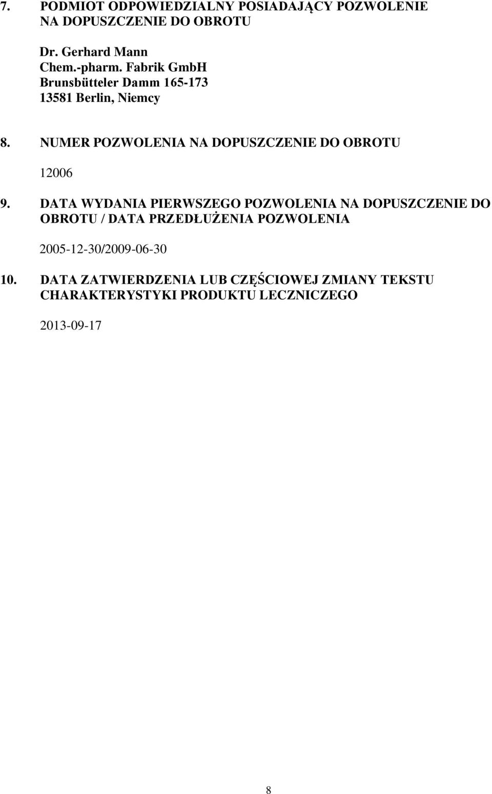NUMER POZWOLENIA NA DOPUSZCZENIE DO OBROTU 12006 9.