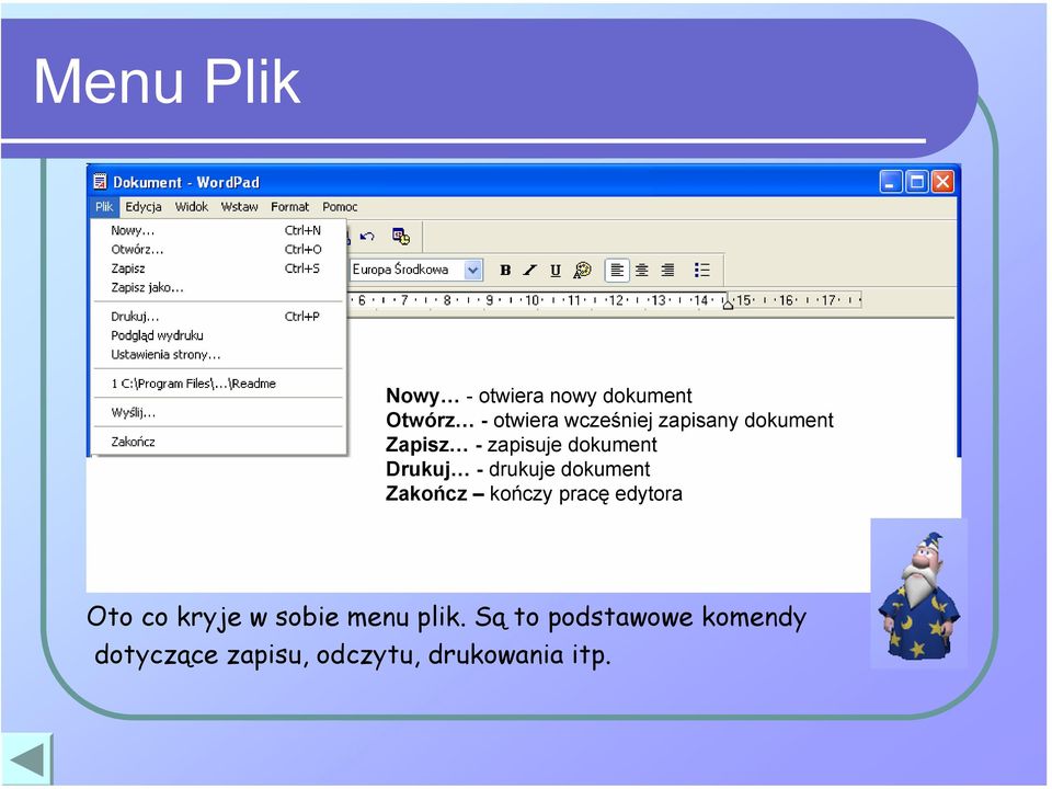 dokument Zakończ kończy pracę edytora Oto co kryje w sobie menu