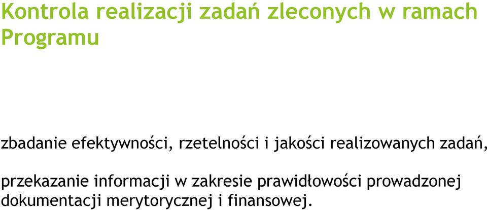 realizowanych zadań, przekazanie informacji w zakresie