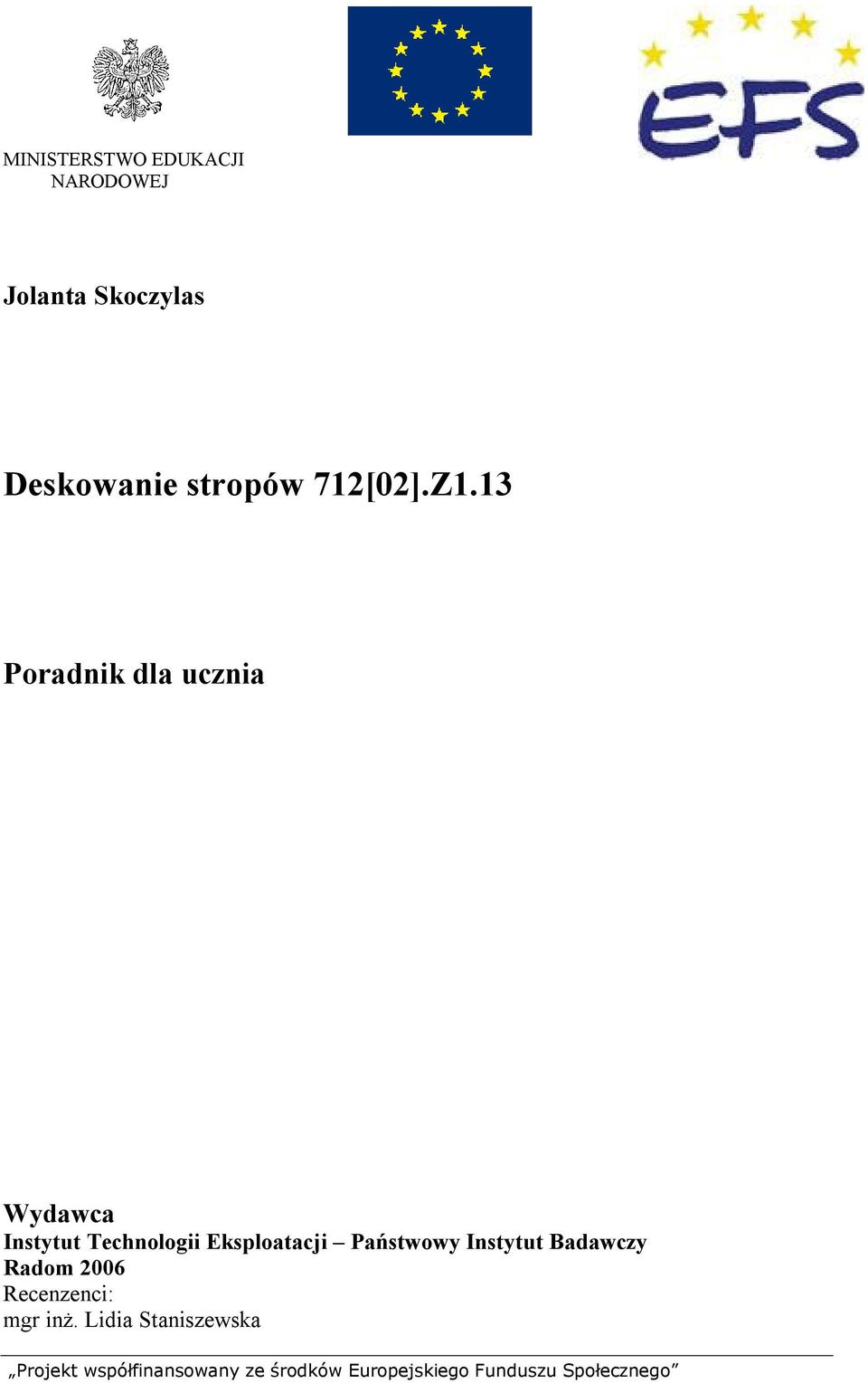 13 Poradnik dla ucznia Wydawca Instytut Technologii