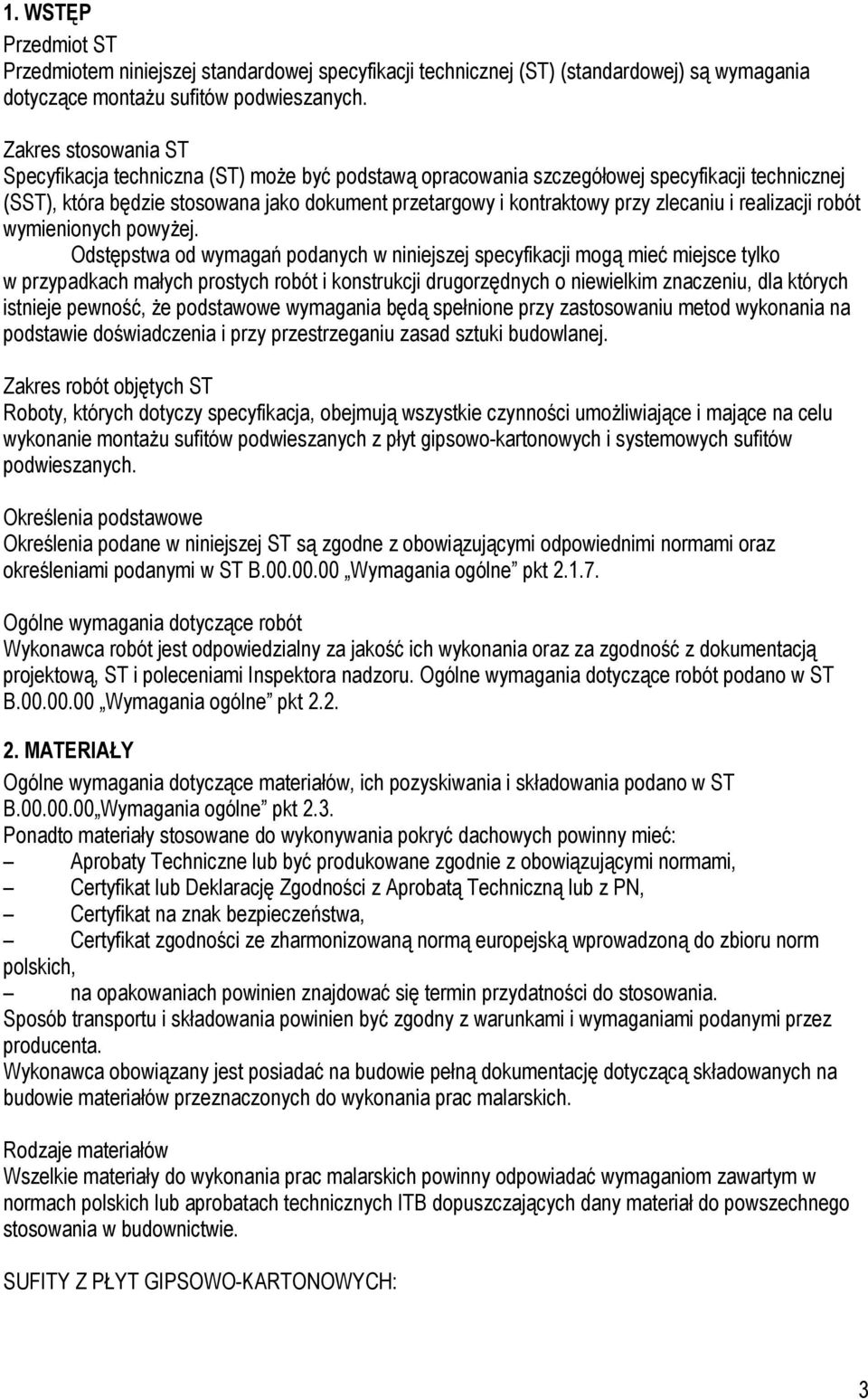 zlecaniu i realizacji robót wymienionych powyŝej.