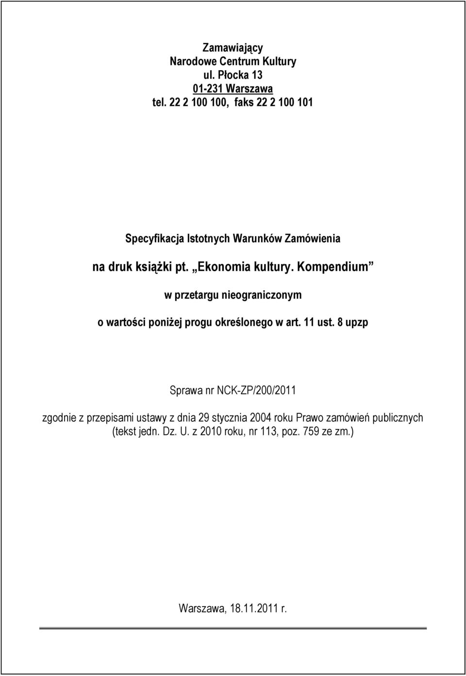 Kompendium w przetargu nieograniczonym o wartości poniżej progu określonego w art. 11 ust.