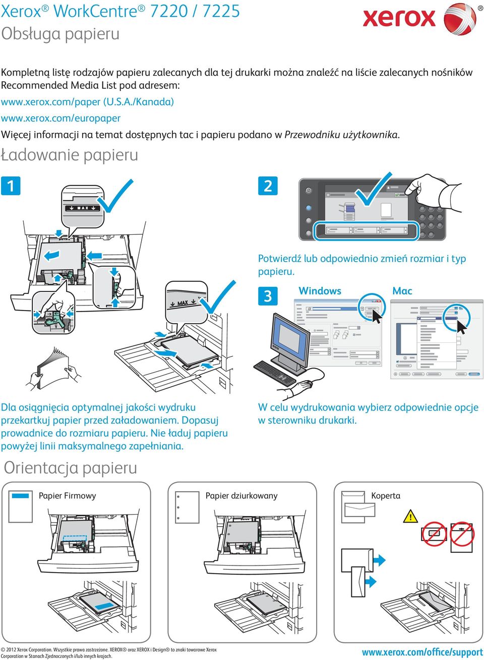 Ładowanie papieru Potwierdź lub odpowiednio zmień rozmiar i typ papieru. Windows Mac Dla osiągnięcia optymalnej jakości wydruku przekartkuj papier przed załadowaniem.