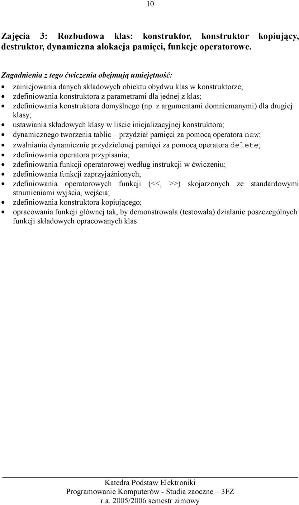 konstruktora domyślnego (np.