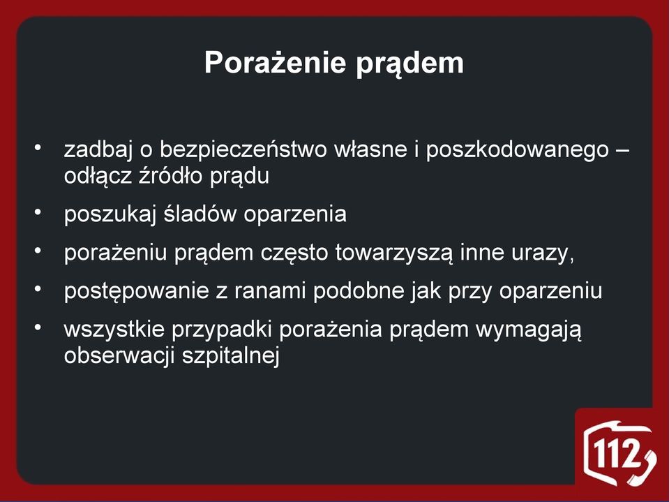 często towarzyszą inne urazy, postępowanie z ranami podobne jak przy