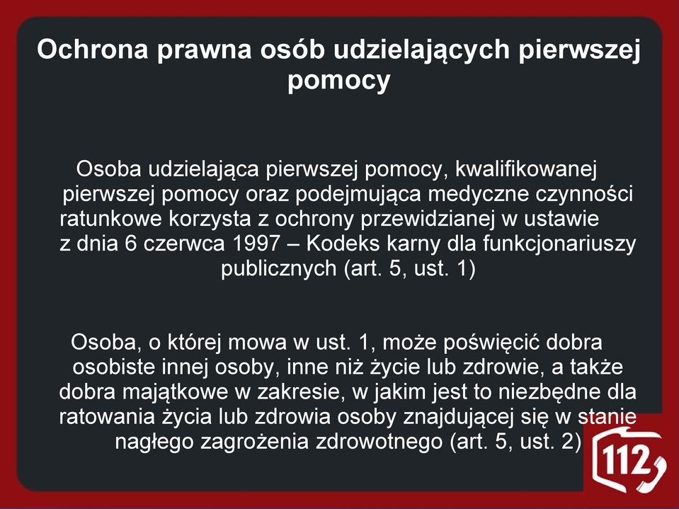 (art. 5, ust. 1) Osoba, o której mowa w ust.