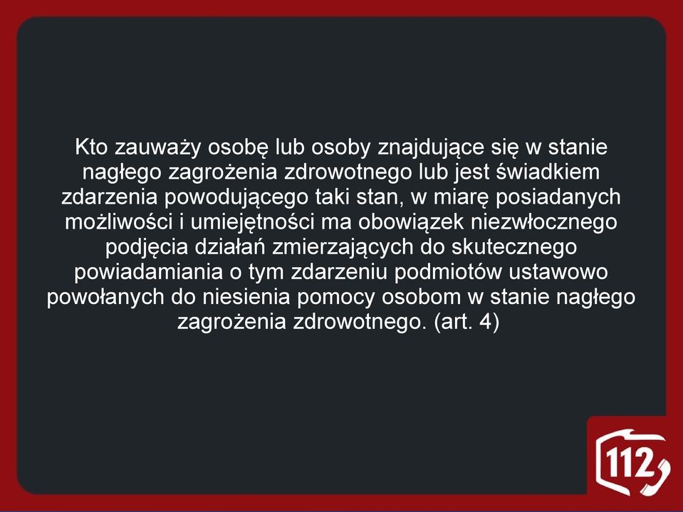 obowiązek niezwłocznego podjęcia działań zmierzających do skutecznego powiadamiania o tym