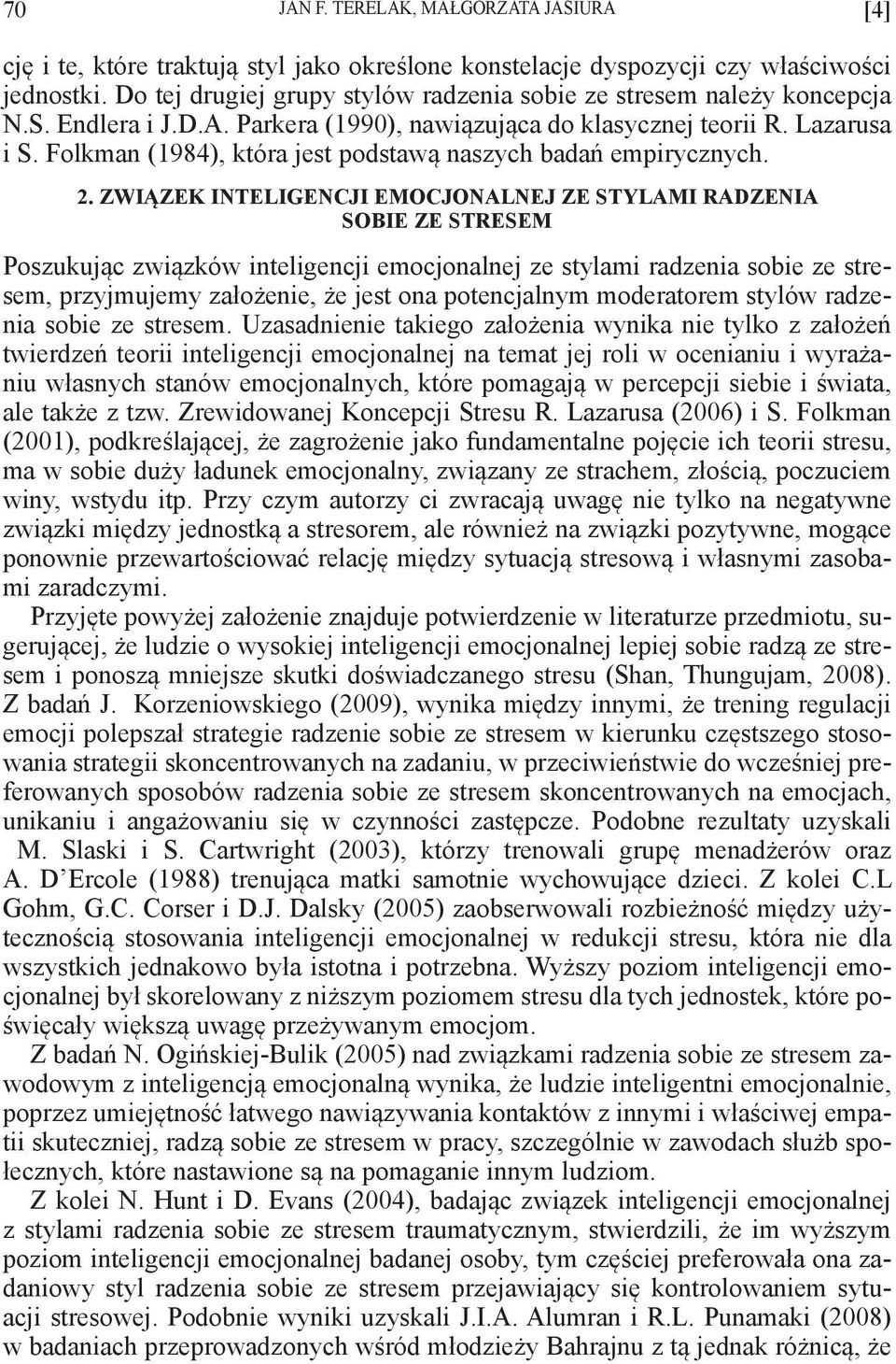 Folkman (1984), która jest podstawą naszych badań empirycznych. 2.