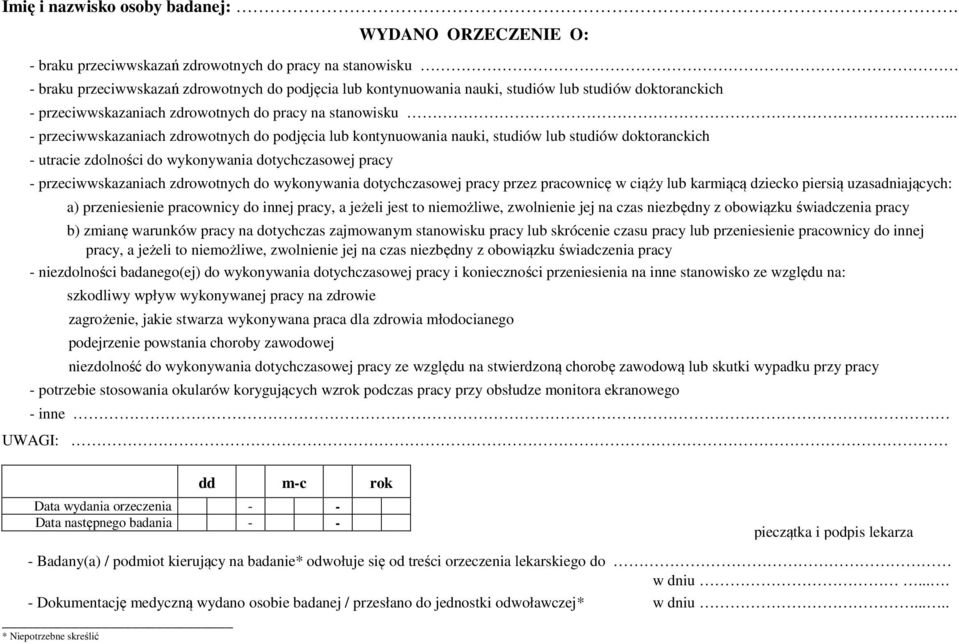 przeciwwskazaniach zdrowotnych do pracy na stanowisku.