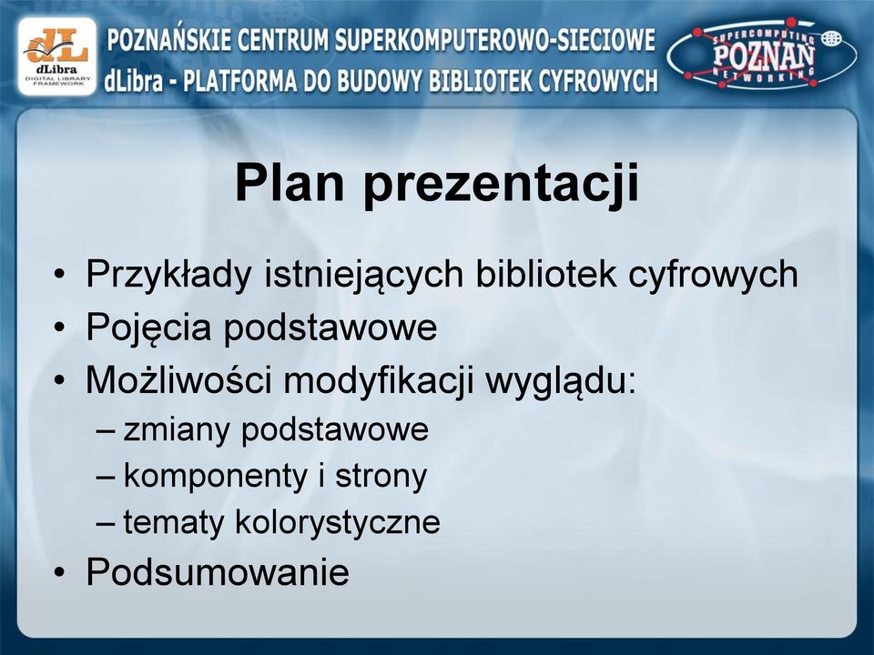 Możliwości modyfikacji wyglądu: zmiany