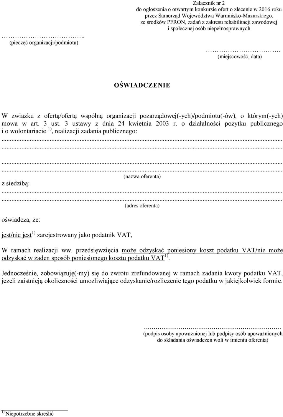 3 ust. 3 ustawy z dnia 24 kwietnia 2003 r.