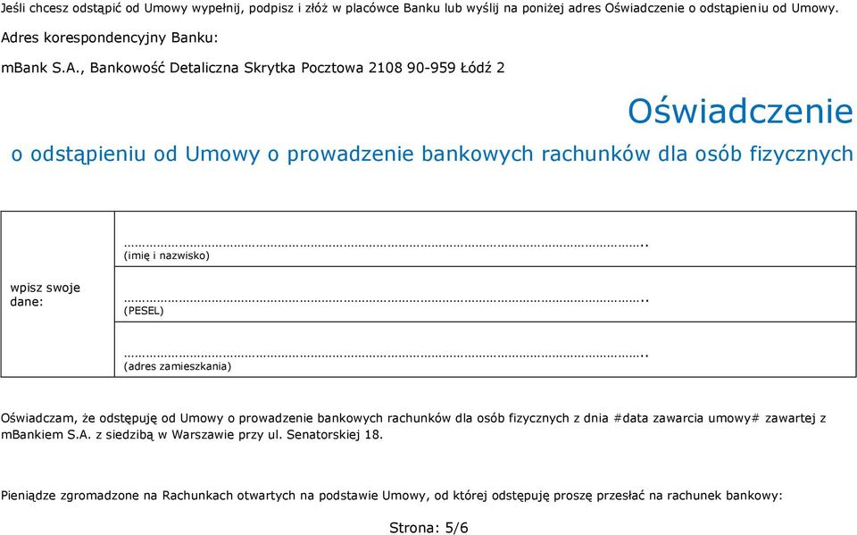 , Bankowość Detaliczna Skrytka Pocztowa 2108 90-959 Łódź 2 Oświadczenie o odstąpieniu od Umowy o prowadzenie bankowych rachunków dla osób fizycznych.