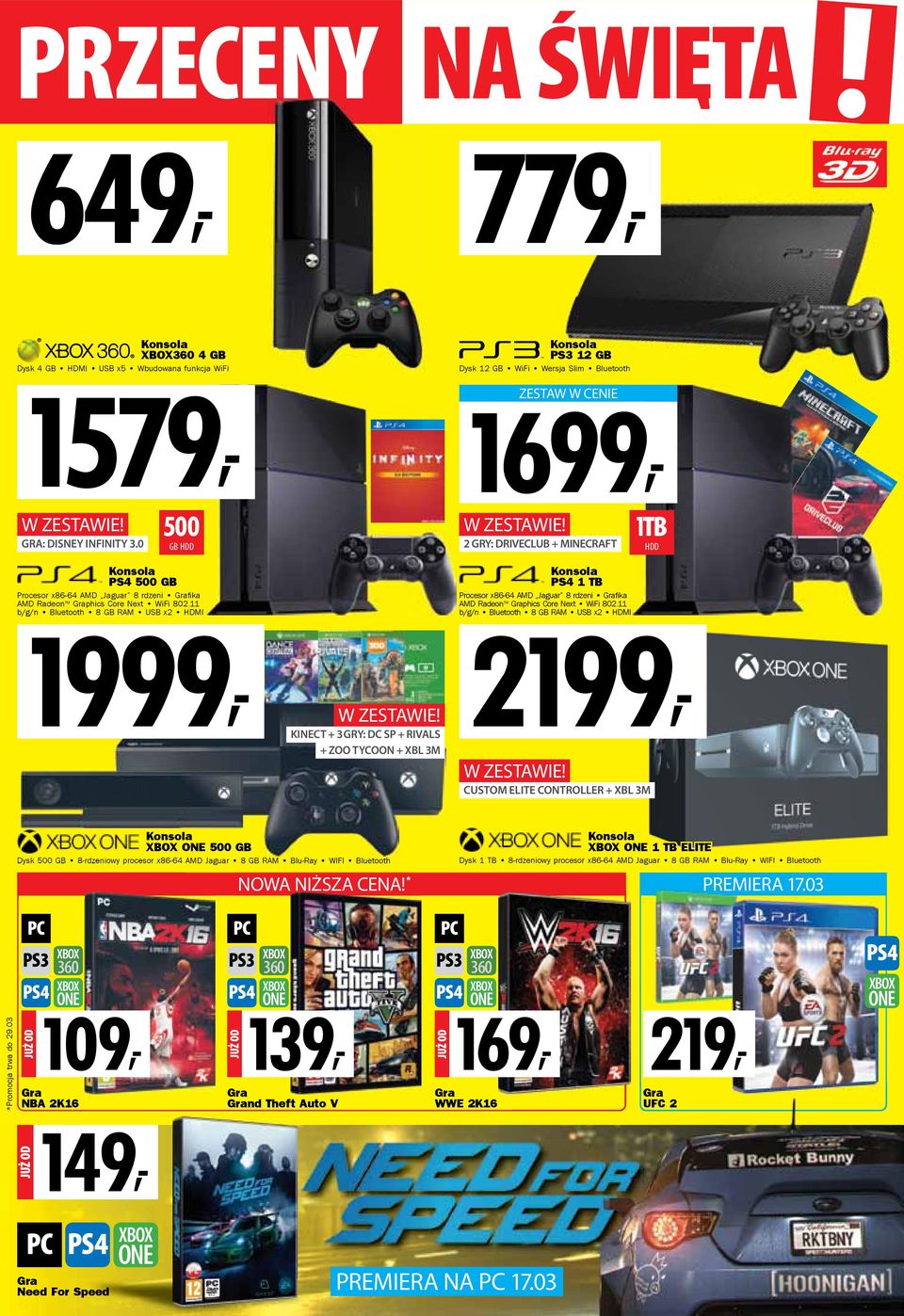 11 b/g/n 1999, Bluetooth 8 GB RAM x2 W ZESTAWIE KINECT + 3 GRY: DC SP + RIVALS + ZOO TYCOON + XBL 3M Konsola PS3 12 GB Dysk 12 GB WiFi Wersja Slim Bluetooth 1699, ZESTAW W CENIE W ZESTAWIE 2 GRY: