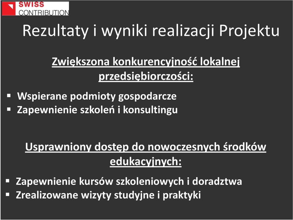 konsultingu Usprawniony dostęp do nowoczesnych środków edukacyjnych: